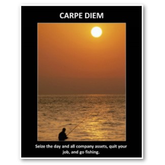 carpe diem seize the day and all company assets poster